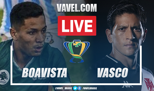 Gols e melhores momentos de Boavista x Vasco da Gama pela Copa do Brasil 2021 (0-1)