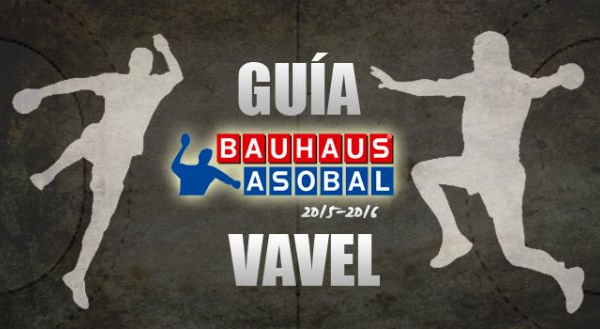 Guía VAVEL de la Liga BAUHAUS ASOBAL 2015/16