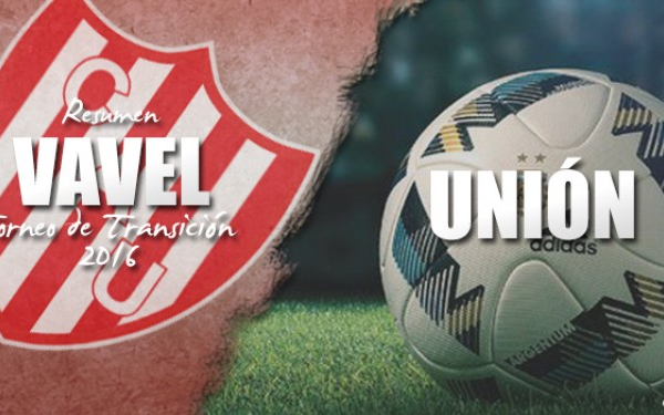 Resumen VAVEL Torneo de Transición 2016: Unión de Santa Fe