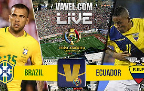 Score Brazil - Ecuador of 2016 Copa America Centenario (0-0)