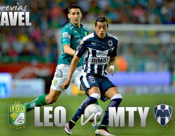 Previa León - Monterrey: llegó la hora de ganar