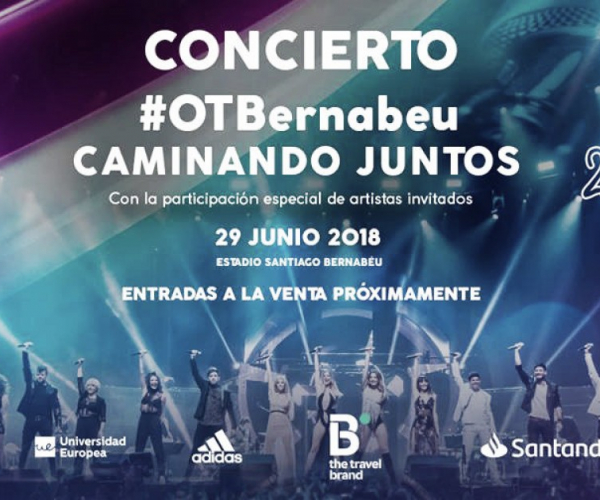 Se publica la fecha de venta de entradas para el concierto “OT Bernabéu: Caminando juntos”