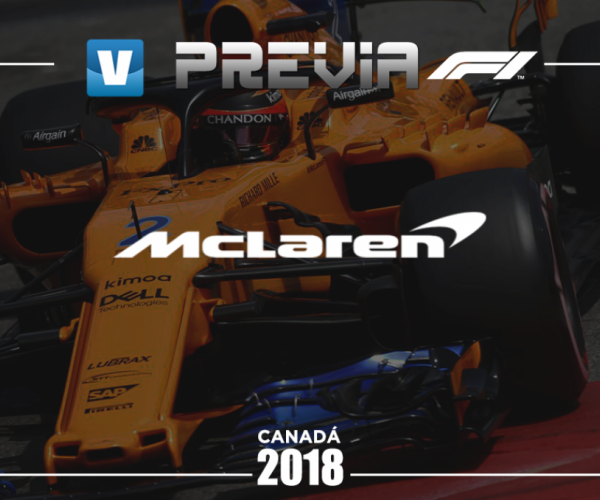Previa de McLaren en el GP de Canadá 2018: Carrera a carrera