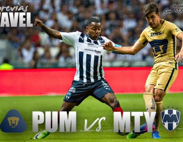Previa Pumas - Monterrey: con obligación de ganar en CU