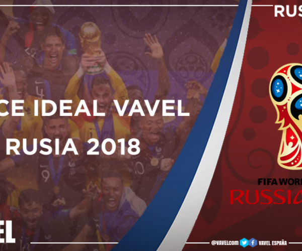 Once ideal VAVEL Mundial de Rusia 2018: un equipo plagado de estrellas
