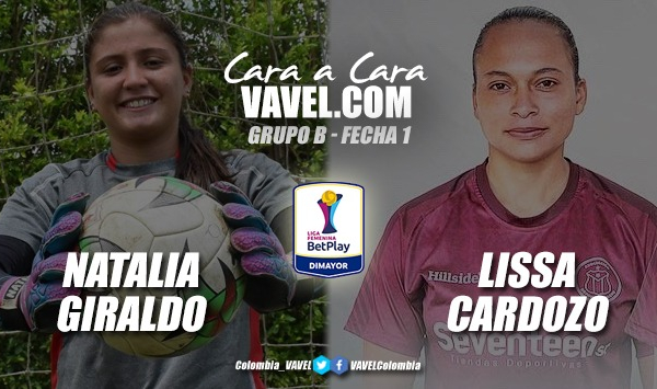 Cara a cara: Natalia
Giraldo VS Lissa Cardozo