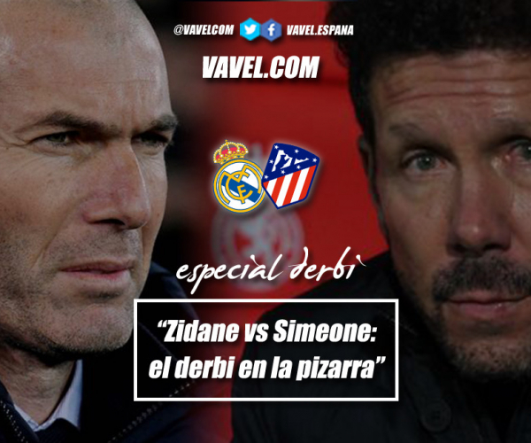 Zidane vs. Simeone: el derbi en la pizarra