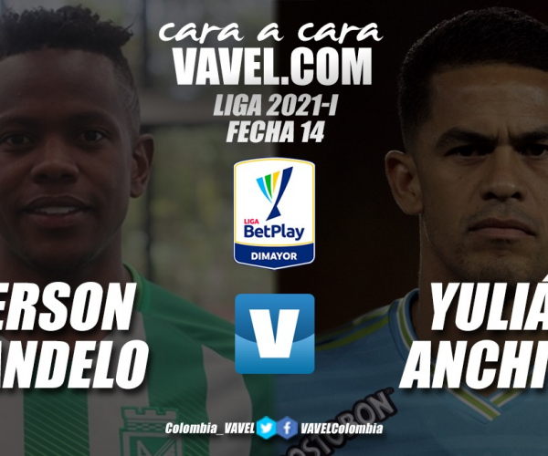 Cara a
cara: Yerson Candelo vs. Yulián Anchico