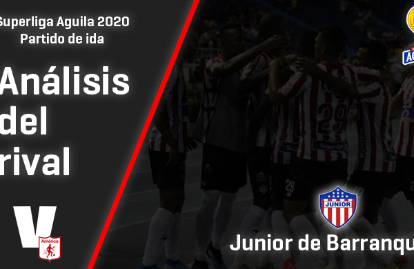 América de Cali, análisis del Rival: Junior de Barranquilla (Ida - Superliga 2020)