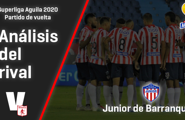 América de Cali, análisis del rival: Junior de Barranquilla (Vuelta -Superliga 2020)