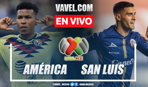 Goles y resumen del América 2-3 San Luis en Liga MX 2022