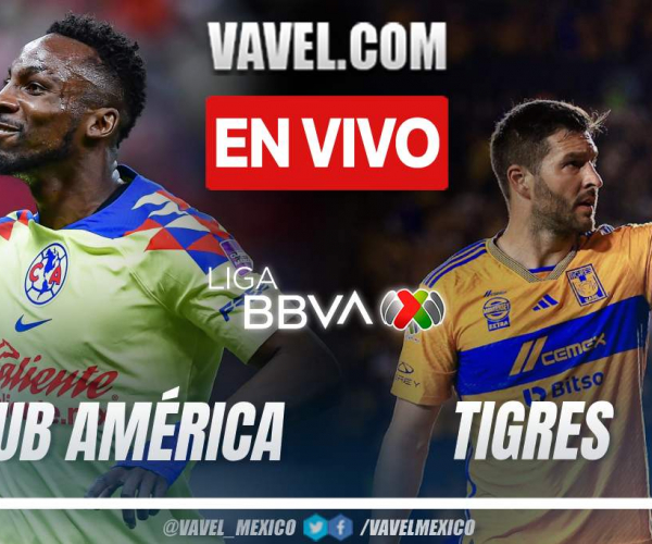 Goles y resumen del América 2-0 Tigres en Liga MX 2024