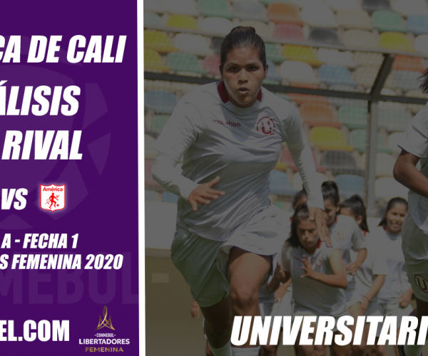 América de Cali, análisis del rival: Universitario (Fecha 1, Libertadores Femenina 2020) 