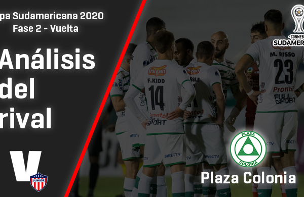 Junior de Barranquilla, análisis del rival: Plaza Colonia (Fase 2 - vuelta, Sudamericana 2020)