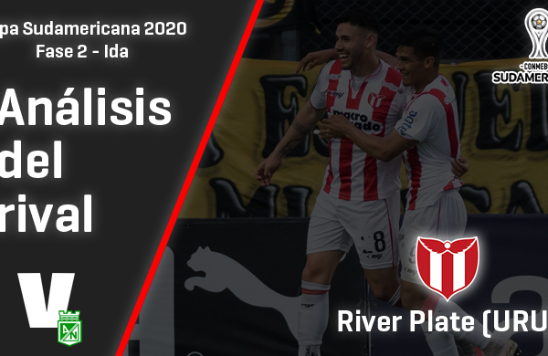 Atlético Nacional, análisis del rival: River Plate de Uruguay (Fase 2 - ida, Sudamericana 2020)