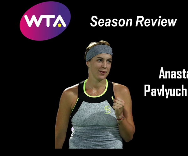 2018 Season Review: Anastasia Pavlyuchenkova