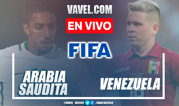 Gol y resumen del Arabia Saudita 0-1 Venezuela en Partido Amistoso