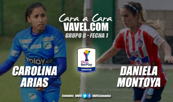 Cara a
cara: Carolina Arias vs Daniela Montoya 