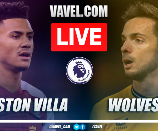 Highlights and goals of Aston Villa 2-0 Wolves in the Premier League
