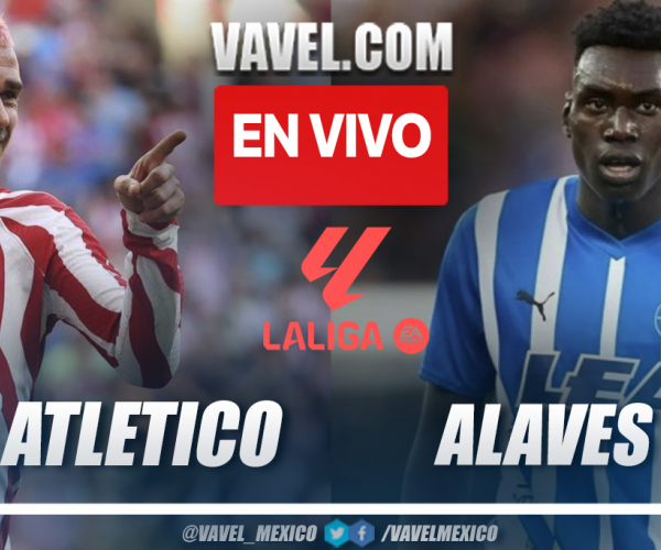 Resumen y goles del Atlético de Madrid 2-1 Alavés en LaLiga