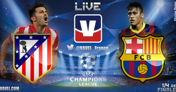Live Champions League : le match Atlético Madrid - FC Barcelone en direct