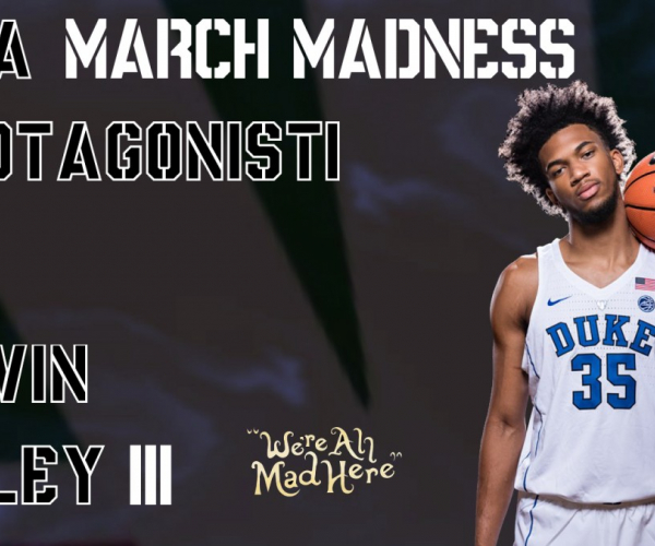March Madness 2018, i protagonisti: Marvin Bagley III