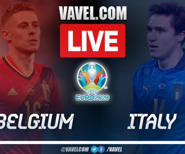 Highlights and goals: Belgium 1-2 Italy in UEFA Euro 2020 Quarterfinals match