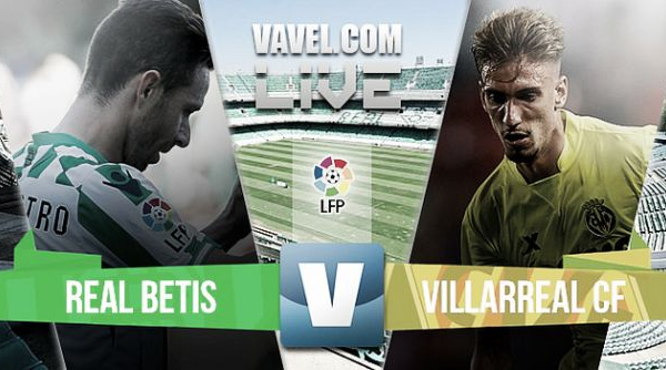 Real Betis - Villareal Preview: Can Betis upset the apple cart?