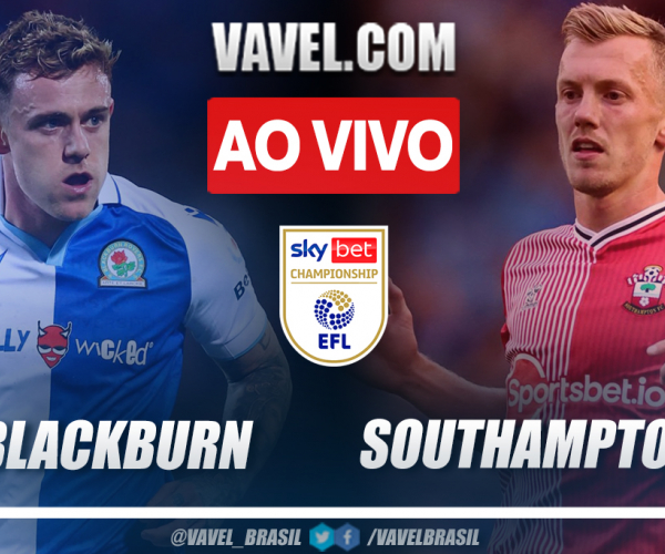 Melhores momentos para Blackburn 0x0 Southampton pela EFL Championship