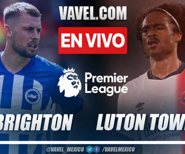 Resumen y goles: Brighton 4-1 Luton Town en Premier League 2023-24
