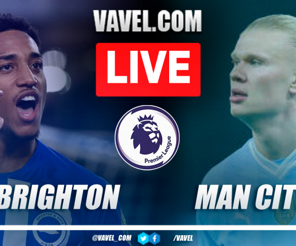 Brighton vs Manchester City LIVE Score: Half-time (0-3)