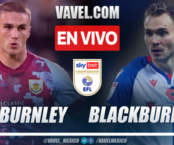 Goles y resumen del Burnley 3-0 Blackburn en EFL Championship 2022-23