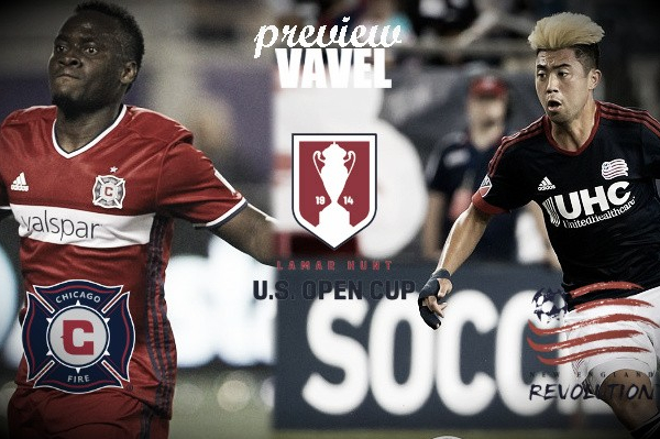2016 Lamar Hunt U.S. Open Cup: Chicago Fire, New England Revolution vying for spot in Final