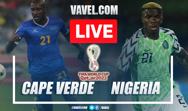 Goals and Highlights: Cape Verde 1-2 Nigeria in 2022 World Cup Qualifiers