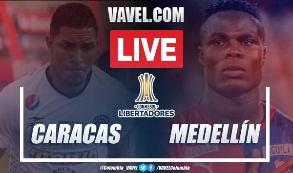 Resumen: Caracas vs Medellín (0-2) en Copa Libertadores