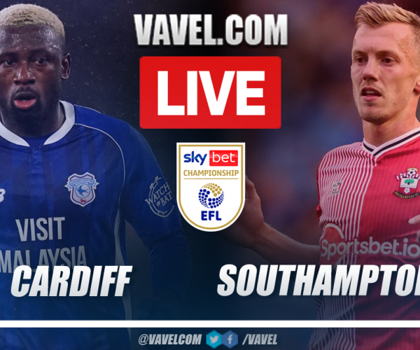 Cardiff City vs Southampton LIVE: Score Updates (0-0)