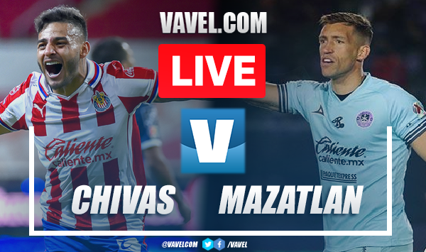 Resume and Highlights: Chivas 4-1 Mazatlan in Liga MX 2023