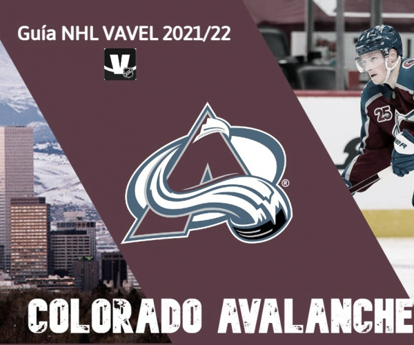 Guía VAVEL Colorado Avalanche 2021/22: ganar es el objetivo