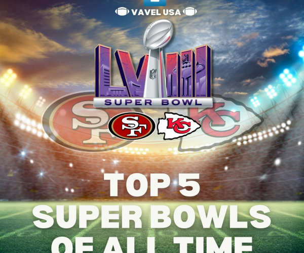 Top Five Super Bowl's Of All Time