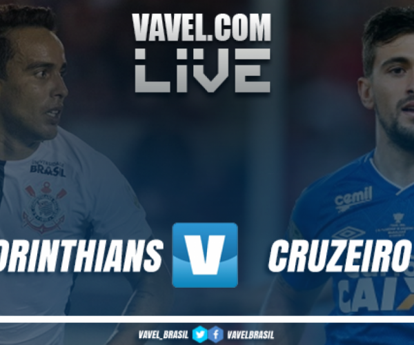 Resultado Corinthians x Cruzeiro pelo Campeonato Brasileiro 2018 (2-0)