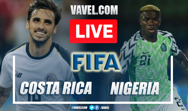 Goals and Highlights Costa Rica 2-0 Nigeria: in Friendly Match