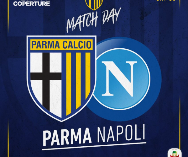 Il Napoli va a Parma: gli azzurri devono ritrovare gol e la vittoria in campionato