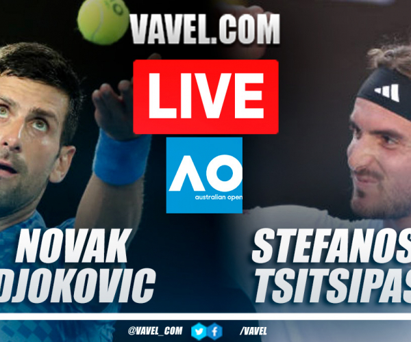 Summary and highlights of Novak Djokovic 3-0 Stefanos Tsitsipas at Australian Open