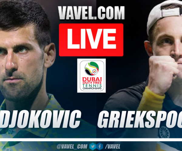 Summary and points of Djokovic 2-0 Griekspoor in ATP Dubai