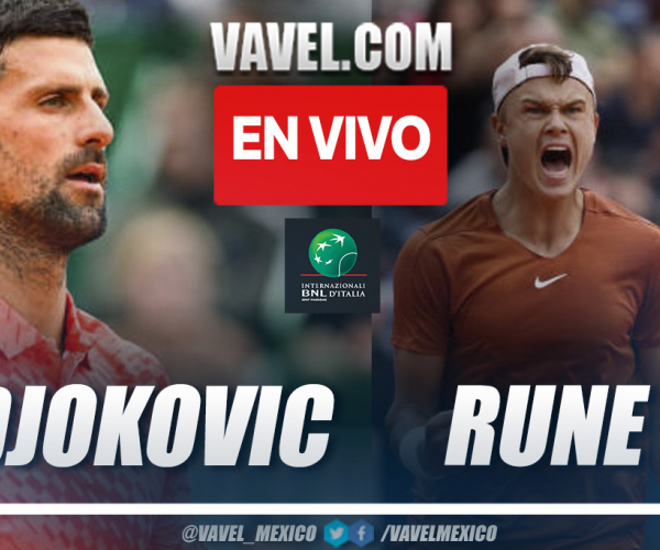Resumen y puntos del Djokovic 1-2 Rune en Masters 1000 de Roma