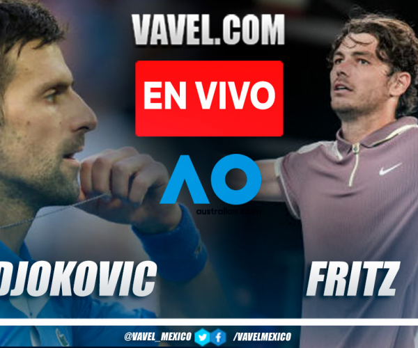 Resumen y mejores puntos del Djokovic 3-1 Fritz en Open de Australia