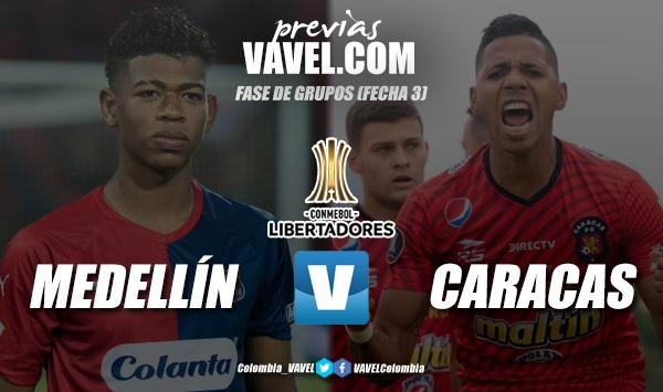 Previa Independiente
Medellín vs Caracas: por un retorno de tres puntos