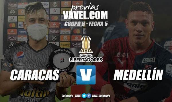 Previa Caracas FC vs Independiente Medellín: el 'poderoso' juega por el honor