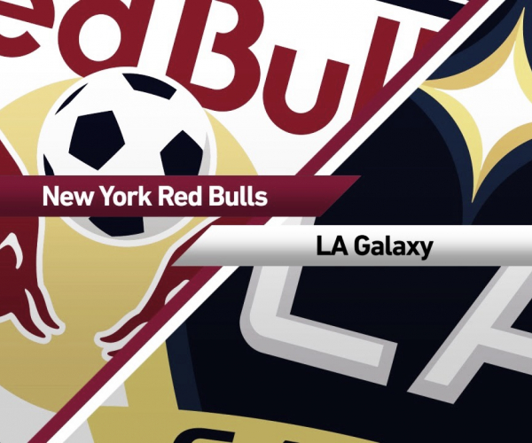 Previa New York Red
Bulls – Los Angeles Galaxy: cambio de tercio