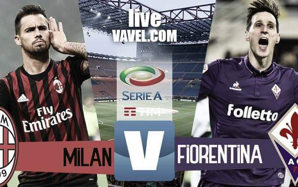 Milan - Fiorentina in Serie A 2016/17 (2-1): importante vittoria rossonera